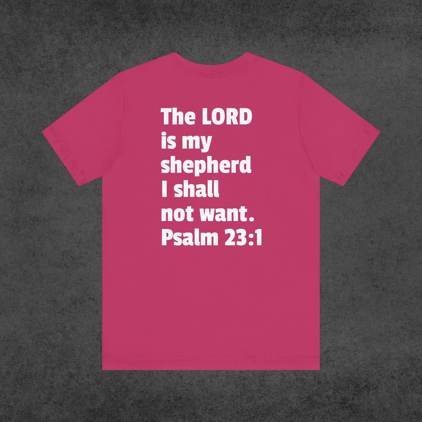 Psalm 23:1 Short Sleeve T