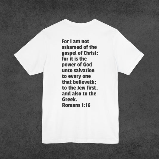 Romans 1:16 Short Sleeve T (Back Only)